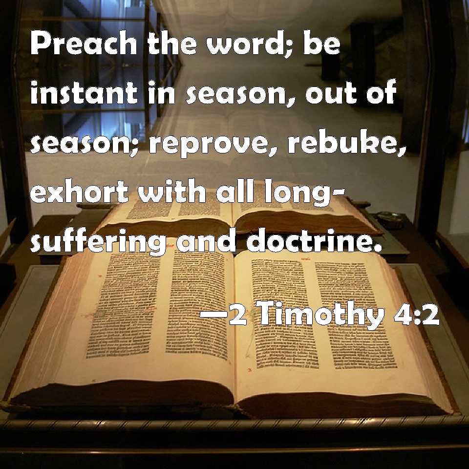 Preach the Word KJV 2 Timothy 4:2